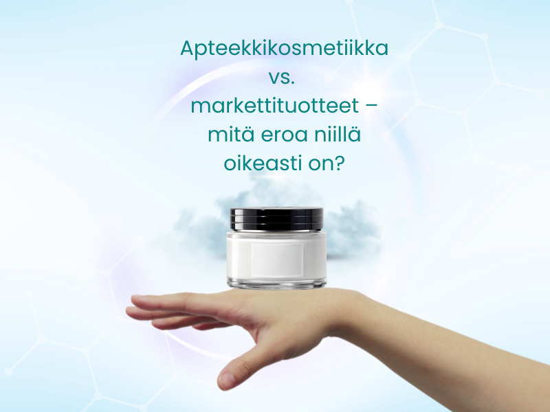 Apteekkikosmetiikka vs. markettituotteet – mitä eroa niillä oikeasti on?